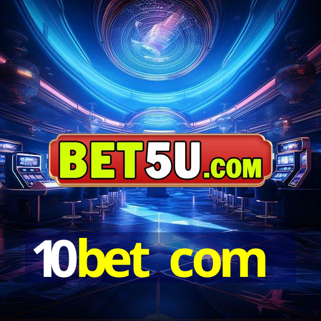 10bet com