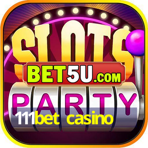 111bet casino