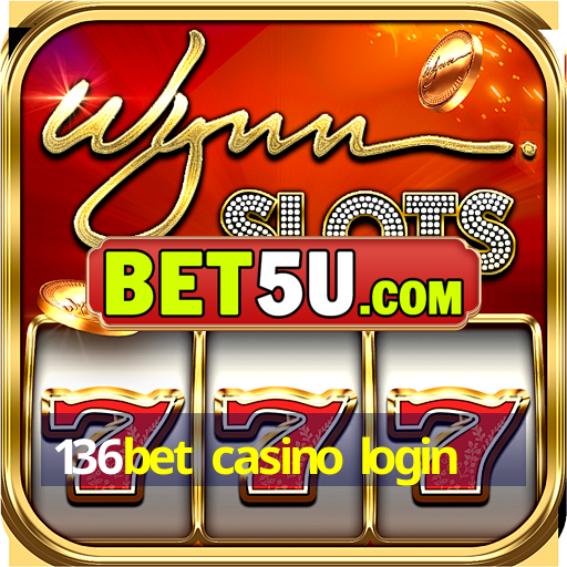 136bet casino login