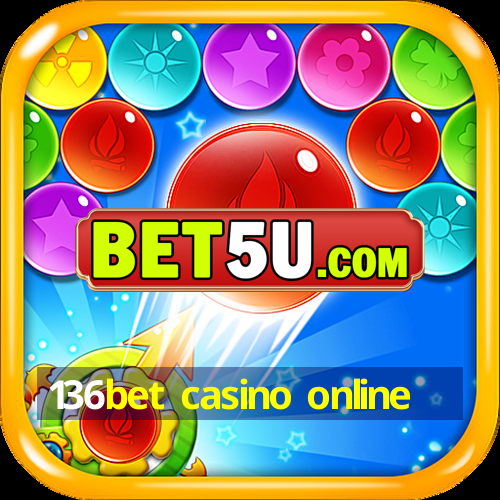 136bet casino online