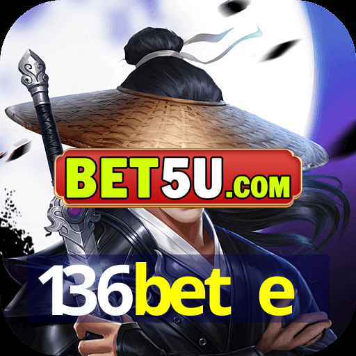 136bet e