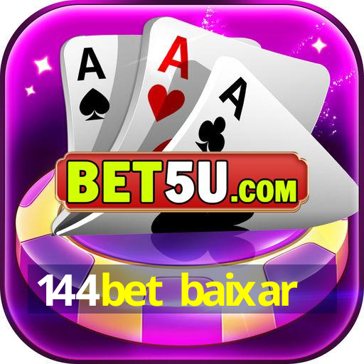 144bet baixar