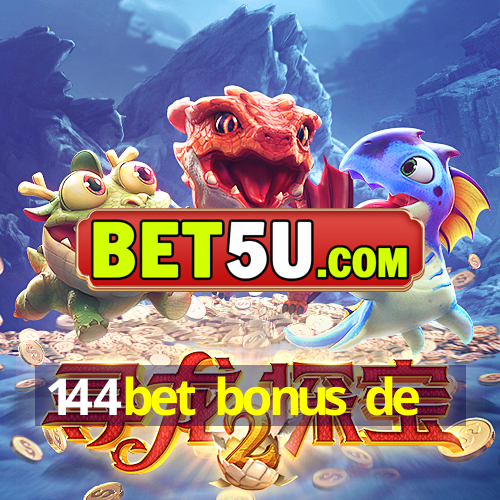 144bet bonus de