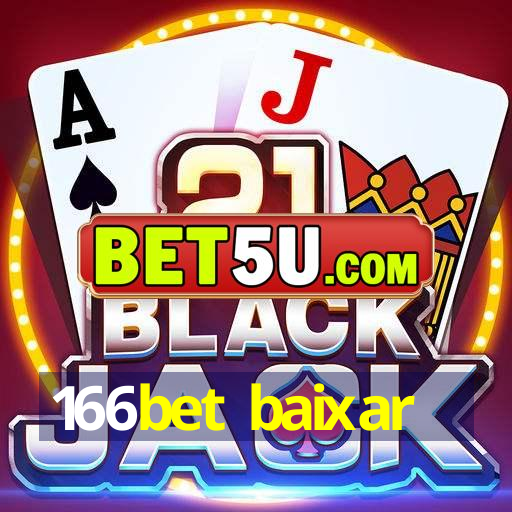 166bet baixar