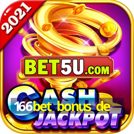 166bet bonus de