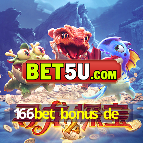 166bet bonus de