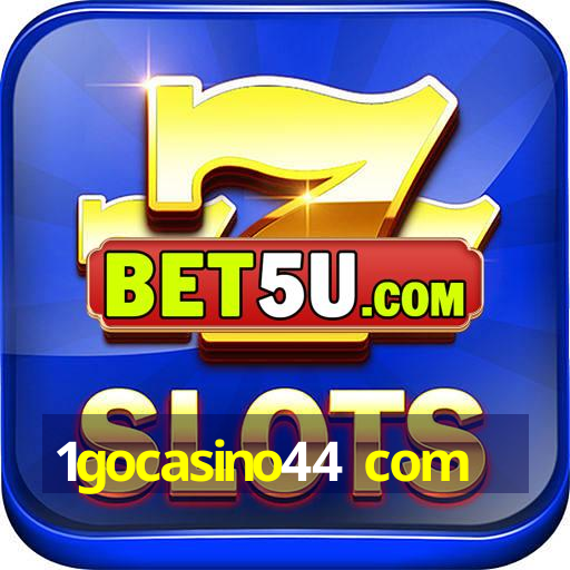 1gocasino44 com