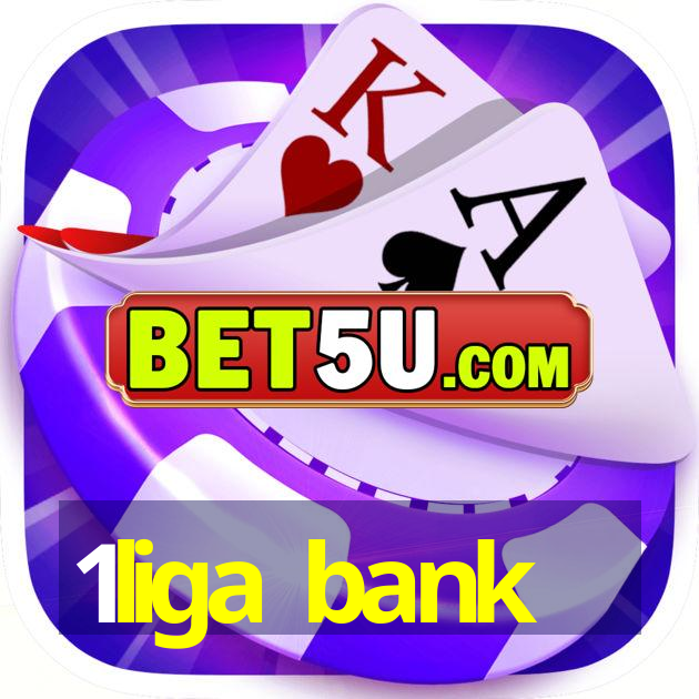 1liga bank