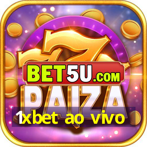 1xbet ao vivo