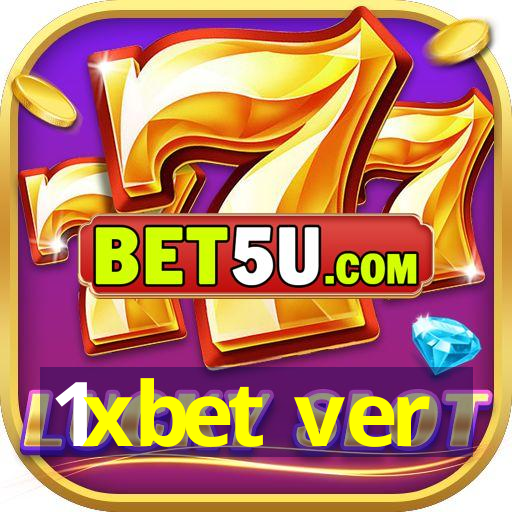 1xbet ver