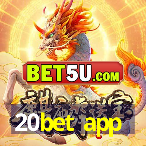 20bet app