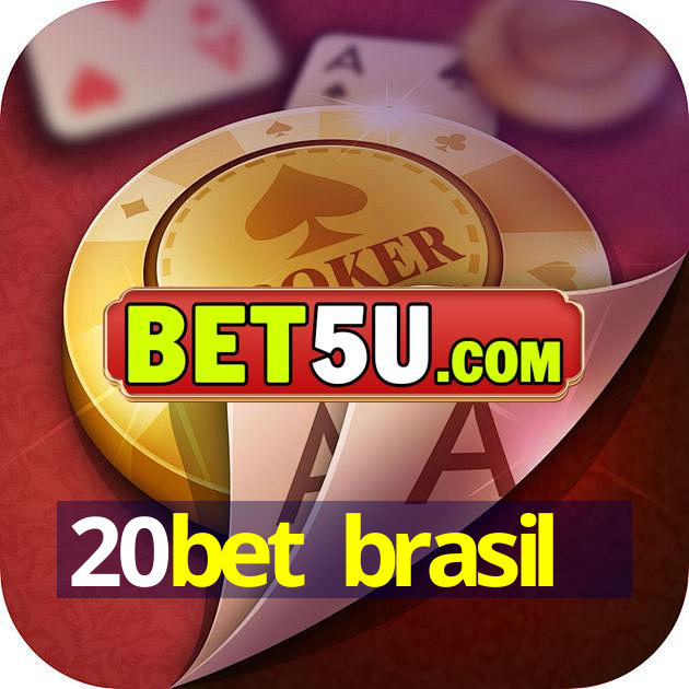 20bet brasil