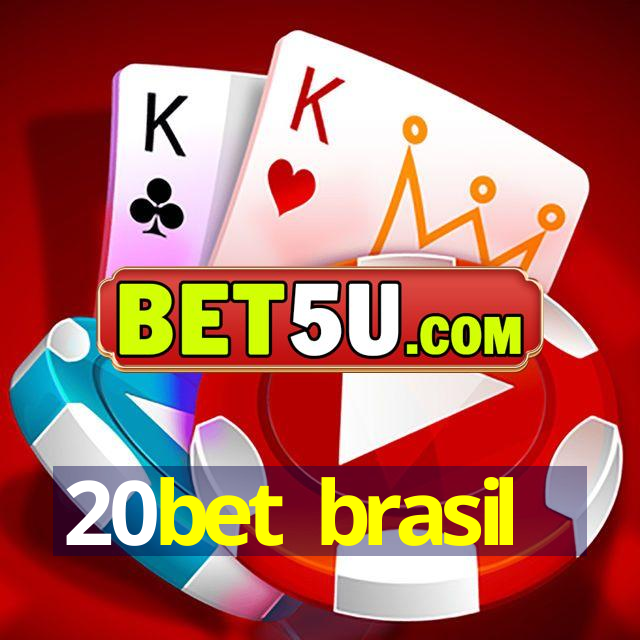 20bet brasil