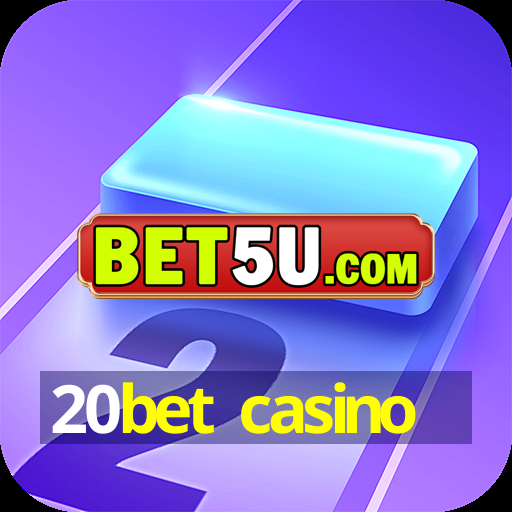 20bet casino