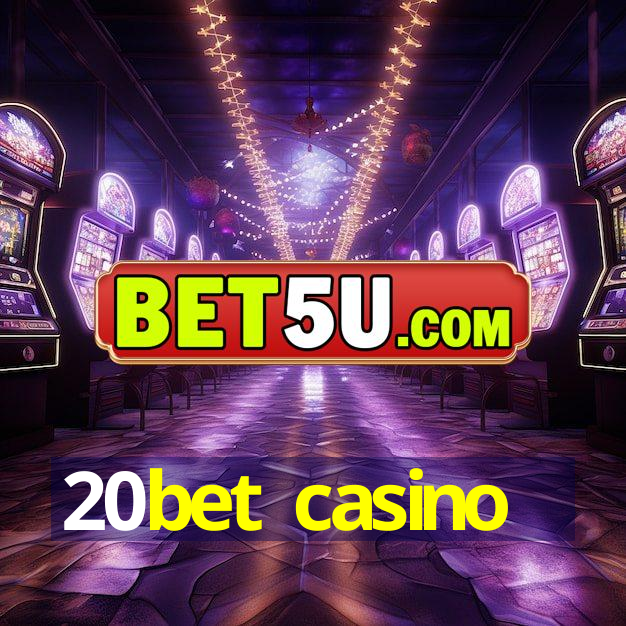 20bet casino