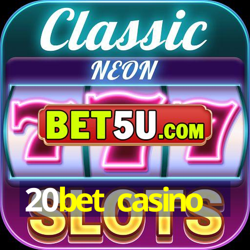 20bet casino