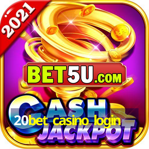 20bet casino login