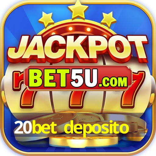 20bet deposito