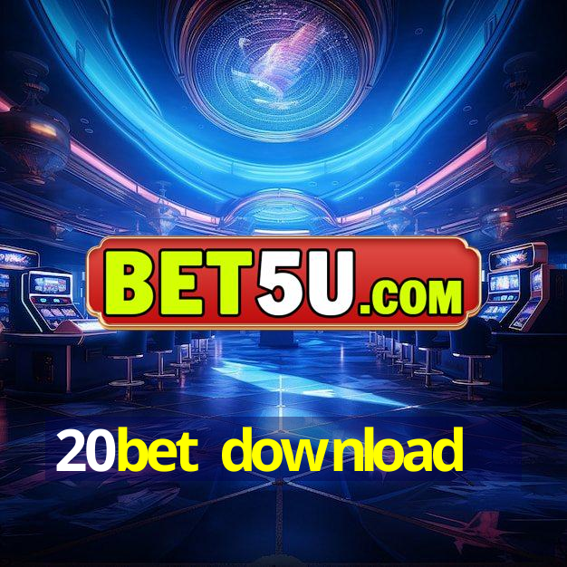 20bet download