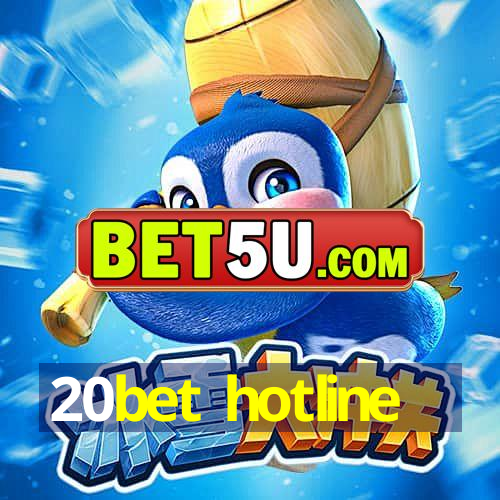 20bet hotline