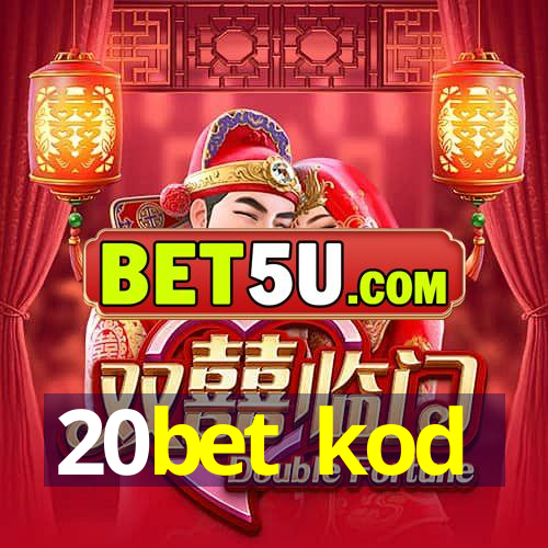 20bet kod