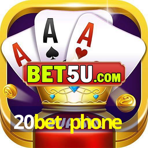 20bet phone