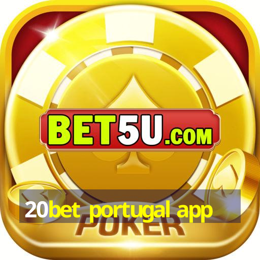 20bet portugal app