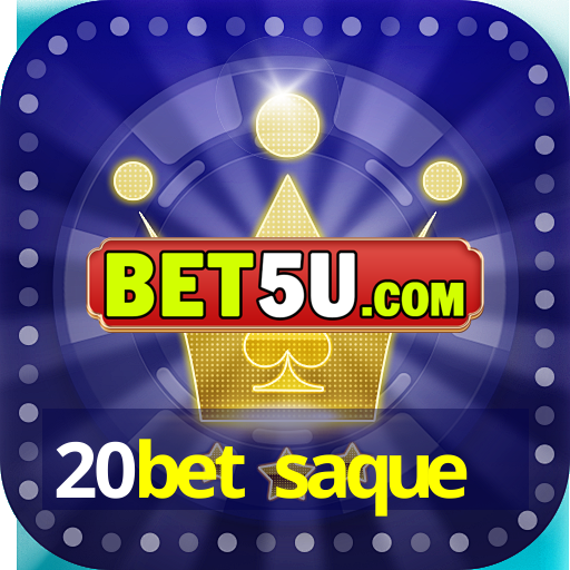 20bet saque