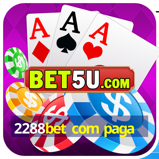 2288bet com paga