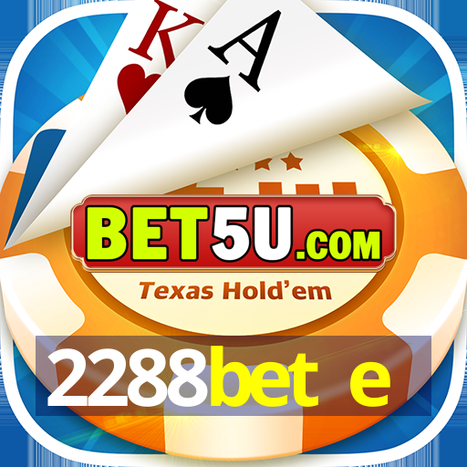 2288bet e