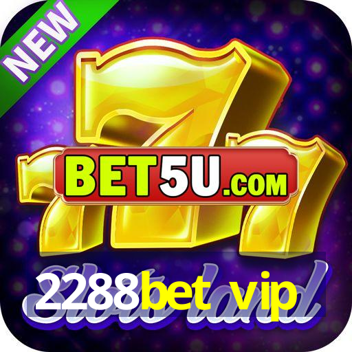 2288bet vip