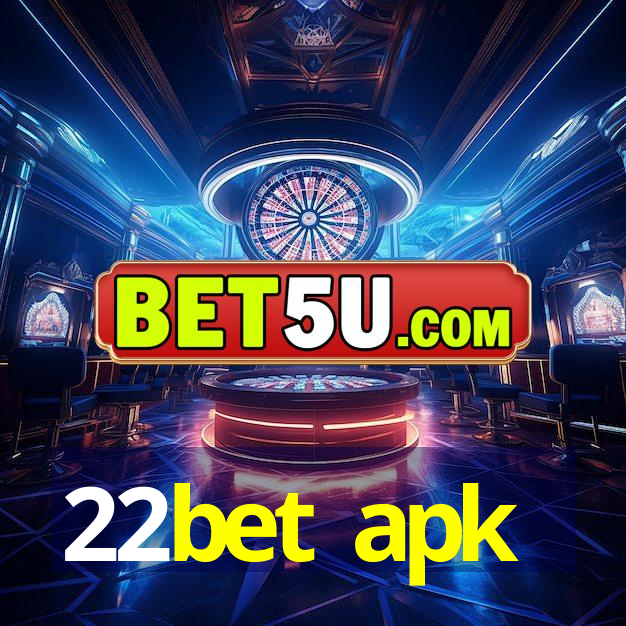 22bet apk