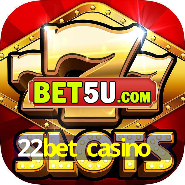 22bet casino