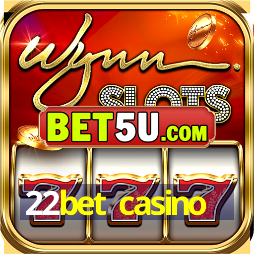 22bet casino