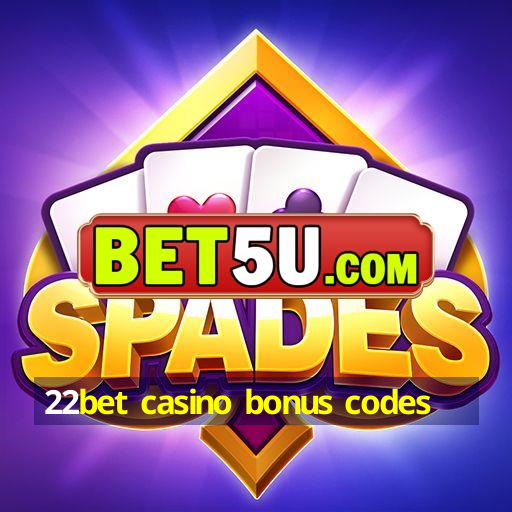 22bet casino bonus codes