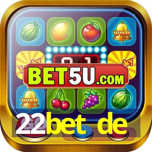 22bet de