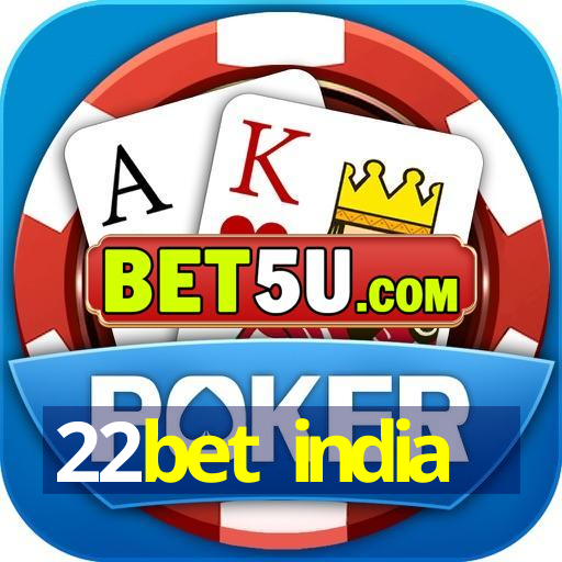 22bet india