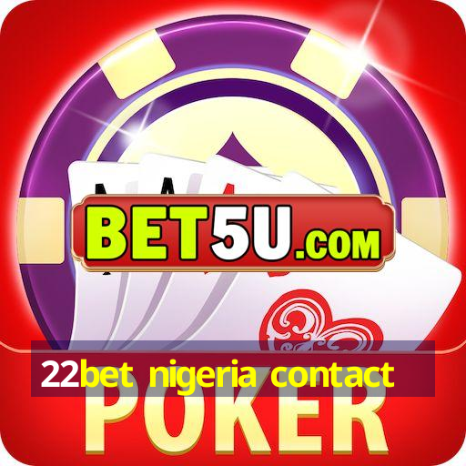 22bet nigeria contact