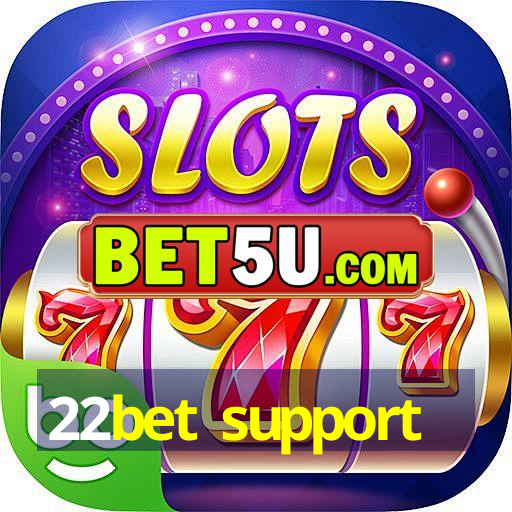 22bet support