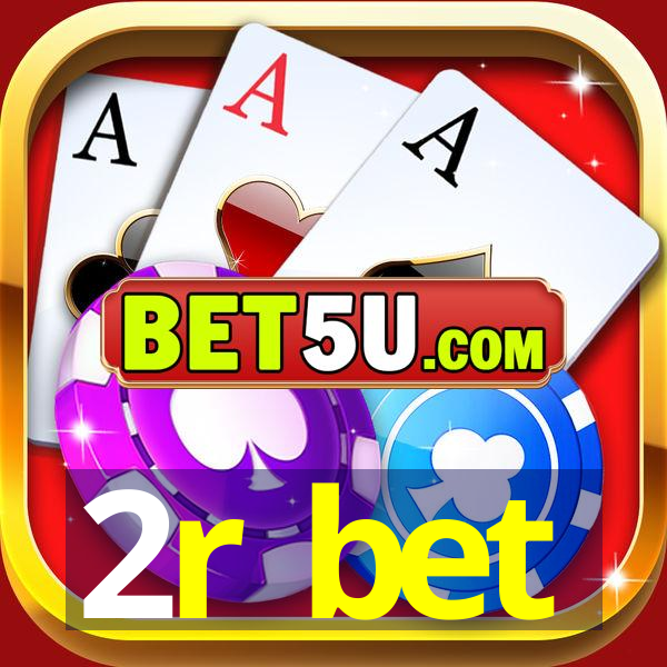 2r bet