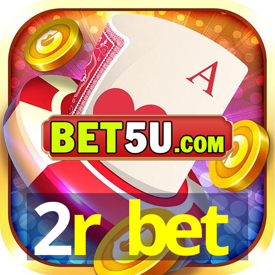 2r bet