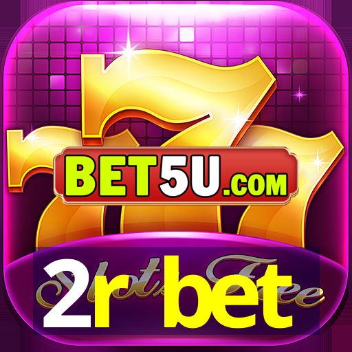 2r bet