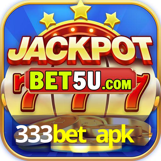 333bet apk