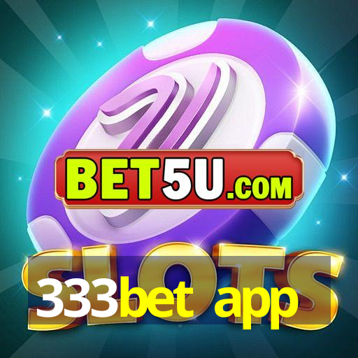 333bet app