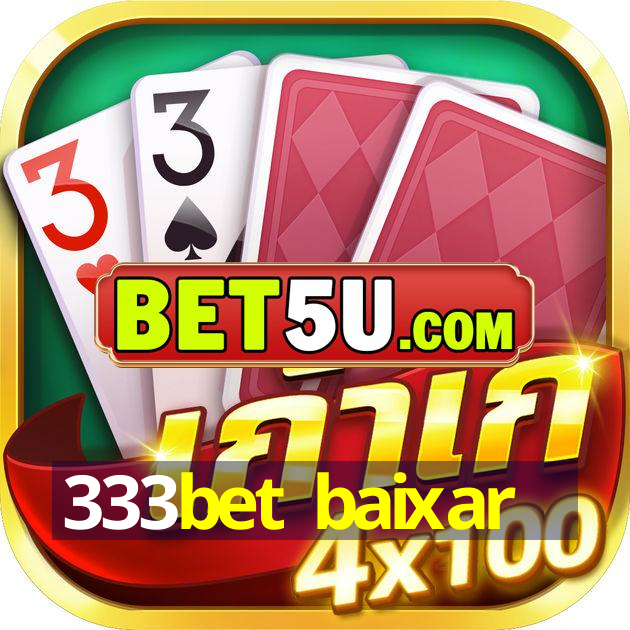 333bet baixar