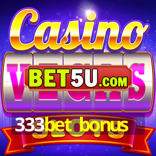 333bet bonus