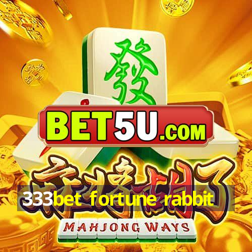 333bet fortune rabbit