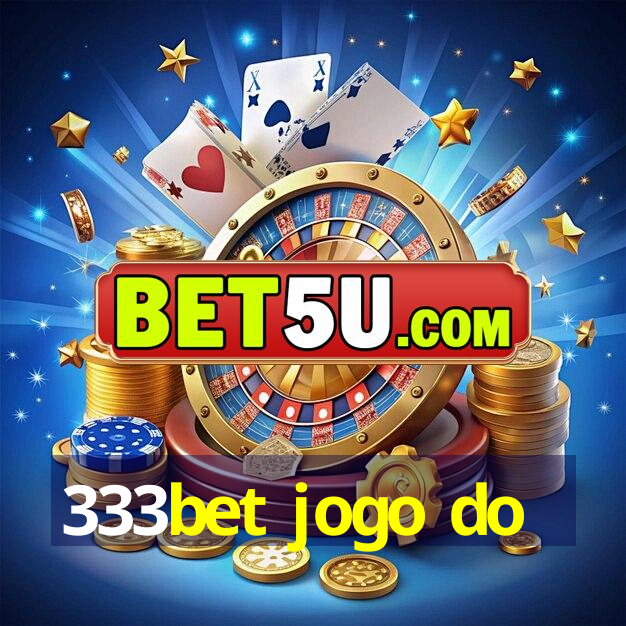 333bet jogo do