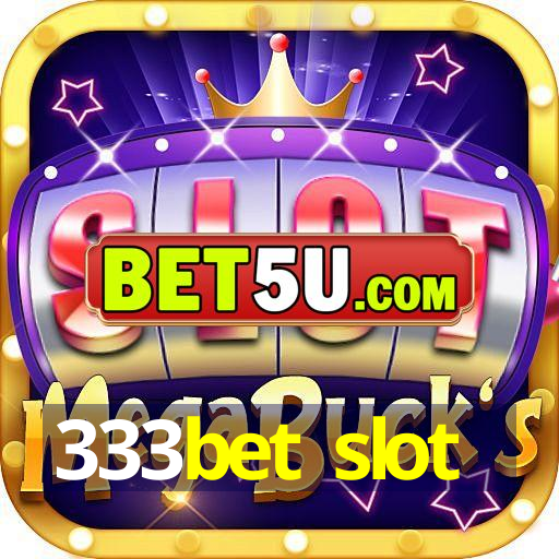 333bet slot