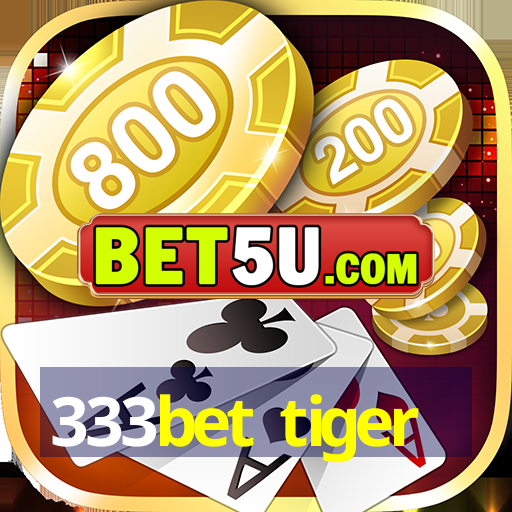 333bet tiger